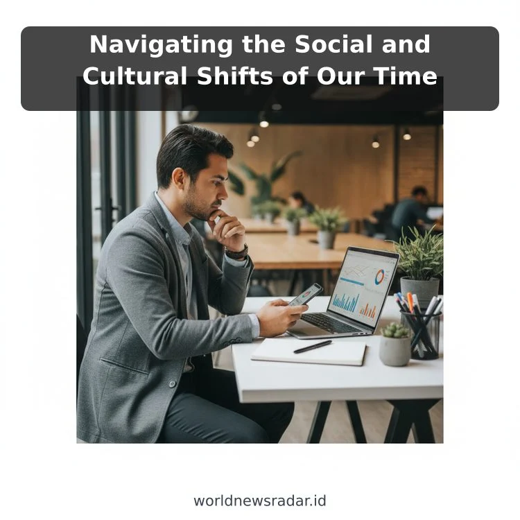 Navigating the Social and Cultural Shifts of Our Time ilustrasi